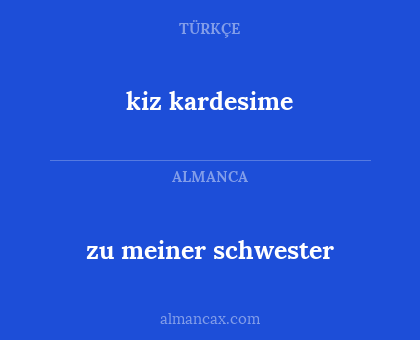 kiz kardesime - zu meiner schwester