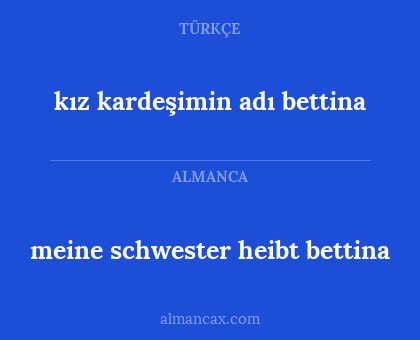 meine schwester heibt bettina - kız kardeşimin adı bettina