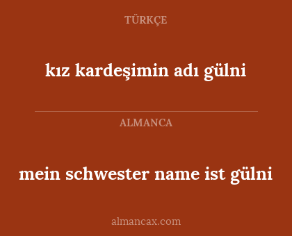 kız kardeşimin adı gülni - mein schwester name ist gülni