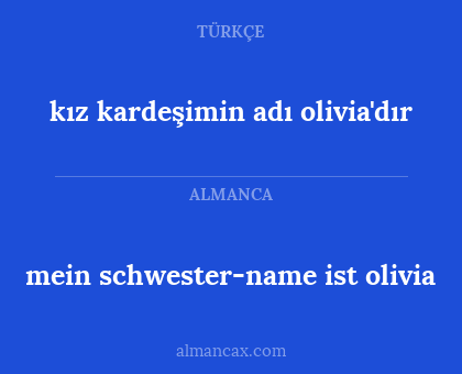 kız kardeşimin adı olivia'dır - mein schwester-name ist olivia