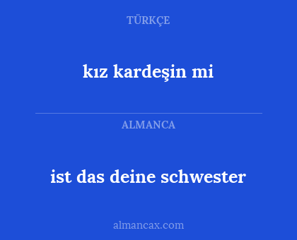 kız kardeşin mi - ist das deine schwester