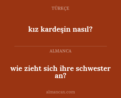 wie zieht sich ihre schwester an? - kız kardeşin nasıl?