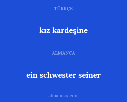 kız kardeşine - ein schwester seiner