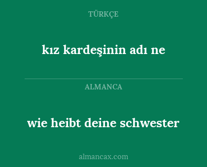 kız kardeşinin adı ne - wie heibt deine schwester