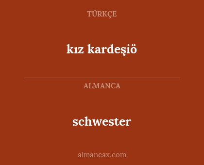 kız kardeşiö - schwester