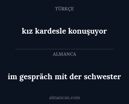kız kardesle konuşuyor - im gespräch mit der schwester