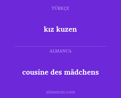 kız kuzen - cousine des mädchens