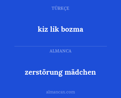 zerstörung mädchen - kiz lik bozma