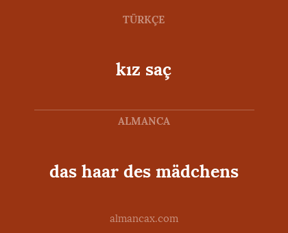 das haar des mädchens - kız saç