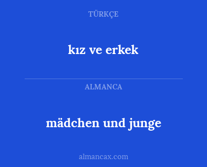 mädchen und junge - kız ve erkek