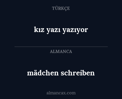 mädchen schreiben - kız yazı yazıyor