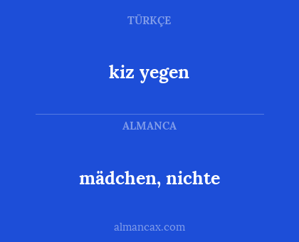 mädchen, nichte - kiz yegen