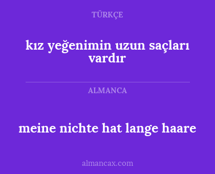 kız yeğenimin uzun saçları vardır - meine nichte hat lange haare