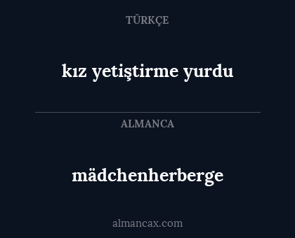 mädchenherberge - kız yetiştirme yurdu
