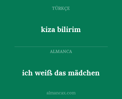 ich weiß das mädchen - kiza bilirim