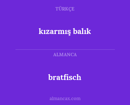 bratfisch - kızarmış balık