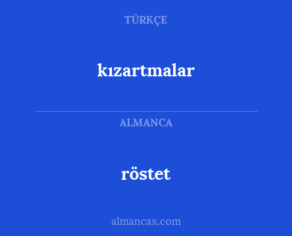 röstet - kızartmalar