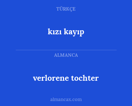 verlorene tochter - kızı kayıp