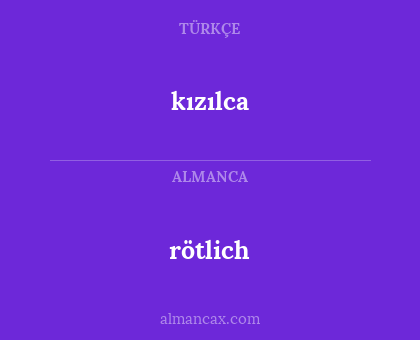kızılca - rötlich