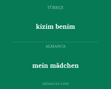 mein mädchen - kizim benim