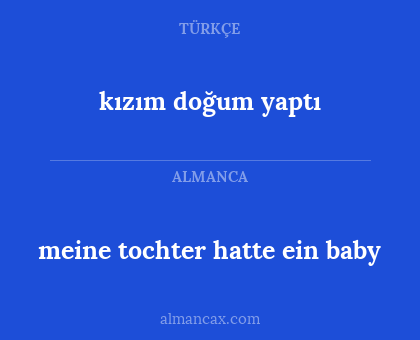 meine tochter hatte ein baby - kızım doğum yaptı
