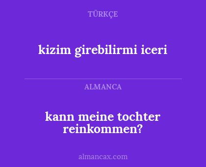 kann meine tochter reinkommen? - kizim girebilirmi iceri