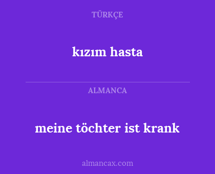 kızım hasta - meine töchter ist krank