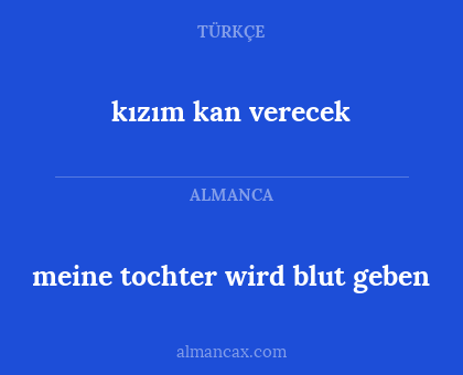meine tochter wird blut geben - kızım kan verecek