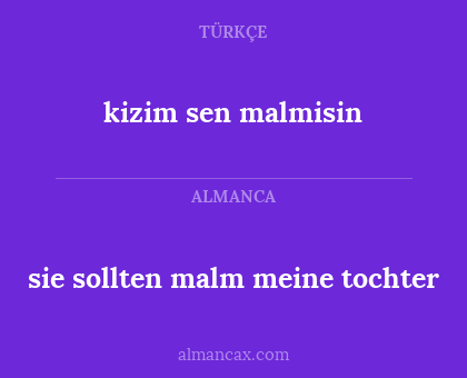 sie sollten malm meine tochter - kizim sen malmisin