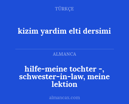 kizim yardim elti dersimi - hilfe-meine tochter -, schwester-in-law, meine lektion