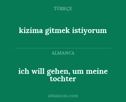 kizima gitmek istiyorum - ich will gehen, um meine tochter