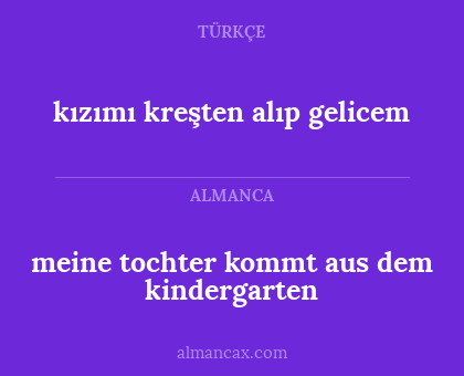 meine tochter kommt aus dem kindergarten - kızımı kreşten alıp gelicem
