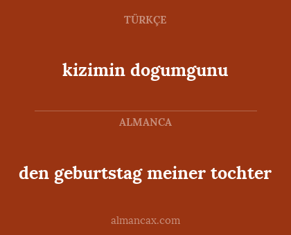 kizimin dogumgunu - den geburtstag meiner tochter