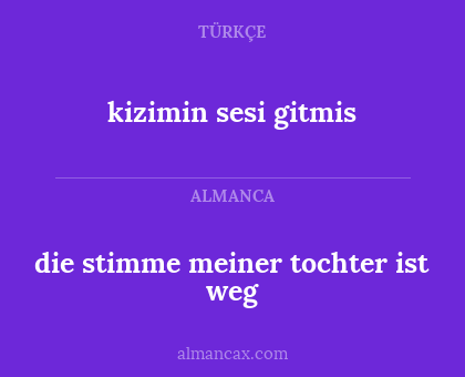 die stimme meiner tochter ist weg - kizimin sesi gitmis