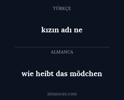 kızın adı ne - wie heibt das mödchen