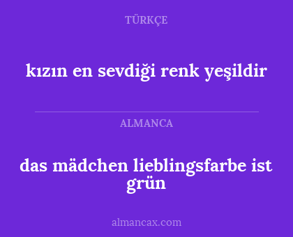 das mädchen lieblingsfarbe ist grün - kızın en sevdiği renk yeşildir