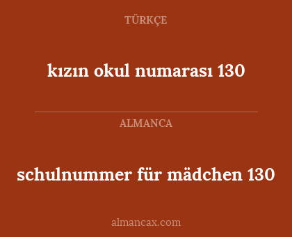 schulnummer für mädchen 130 - kızın okul numarası 130
