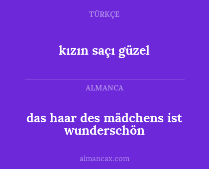 das haar des mädchens ist wunderschön - kızın saçı güzel