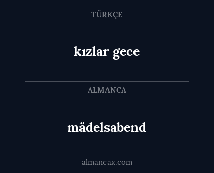 mädelsabend - kızlar gece