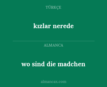 kızlar nerede - wo sind die madchen