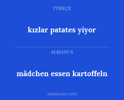 mädchen essen kartoffeln - kızlar patates yiyor