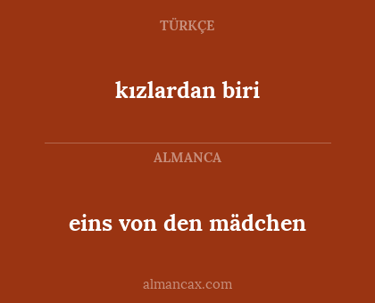 eins von den mädchen - kızlardan biri