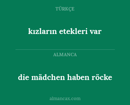 die mädchen haben röcke - kızların etekleri var