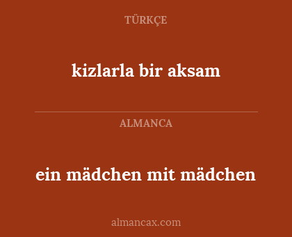 ein mädchen mit mädchen - kizlarla bir aksam