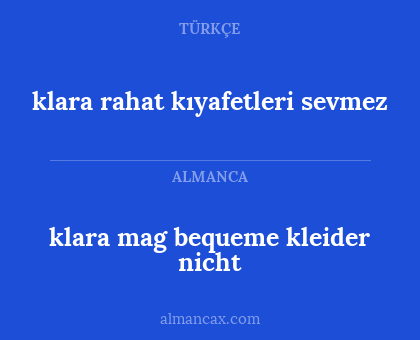 klara rahat kıyafetleri sevmez - klara mag bequeme kleider nicht