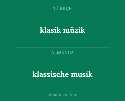 klassische musik - klasik müzik