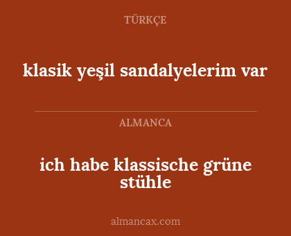 ich habe klassische grüne stühle - klasik yeşil sandalyelerim var