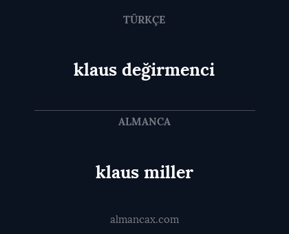 klaus miller - klaus değirmenci