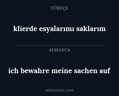 ich bewahre meine sachen auf - klierde esyalarımı saklarım