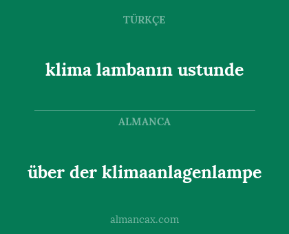 über der klimaanlagenlampe - klima lambanın ustunde